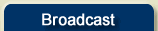 Broadcast